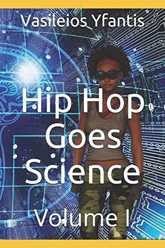 Hip Hop Goes Science Volume I