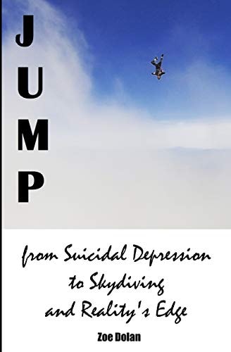 Jump From Suicidal Depression to Skydiving and Reality's Edge