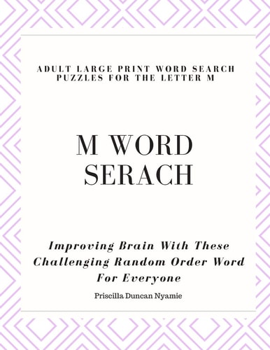 M Word Serach - Adult Large Print Word Search Puzzles for the Letter M Improving Brain With These Challenging Random Order Word For Everyone