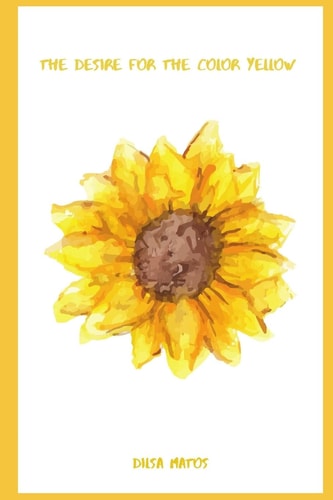 The Desire For The Color Yellow