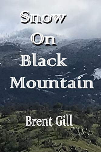 Snow on Black Mountain The Scott Ranch Adventures - Book 2
