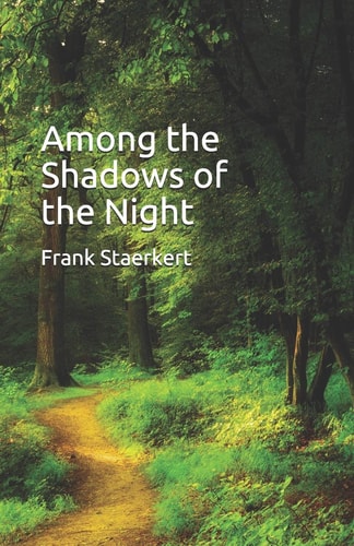 Among the Shadows of the Night