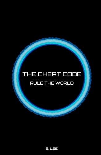 The Cheat Code Rule the World