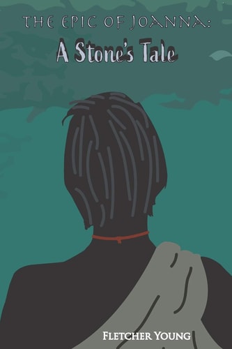 The Epic of Joanna A Stone's Tale