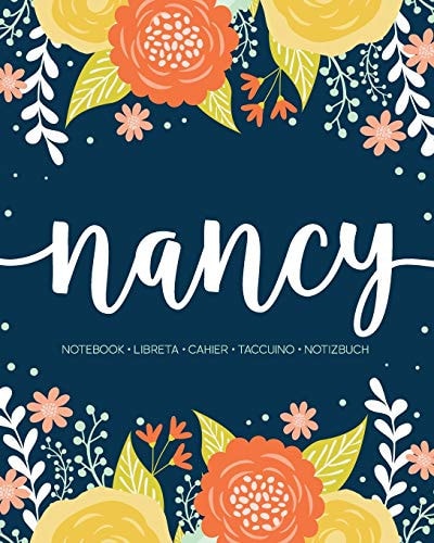 Nancy Notebook - Libreta - Cahier - Taccuino - Notizbuch: 110 Pages Paginas Seiten Pagine: Modern Florals First Name Notebook in Orange, Mint & Yellow on Navy ACH111b