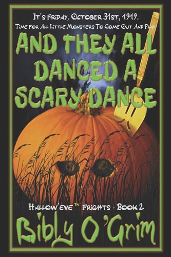 And They All Danced a Scary Dance