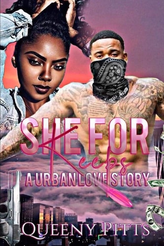 She For Keeps A Urban Love Story