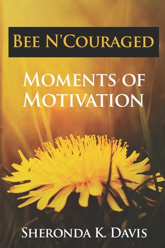 Bee N'Couraged Moments of Motivation