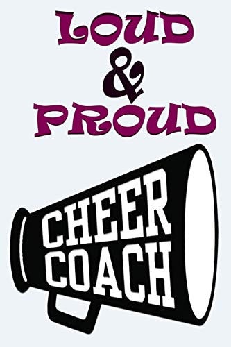 Loud & Proud Cheer Coach Cheer Coach Gifts