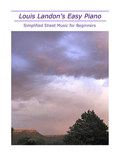Louis Landon's Easy Piano Simplified Sheet Music for Beginners