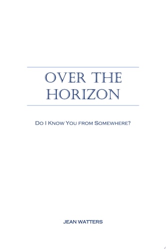 Over the Horizon