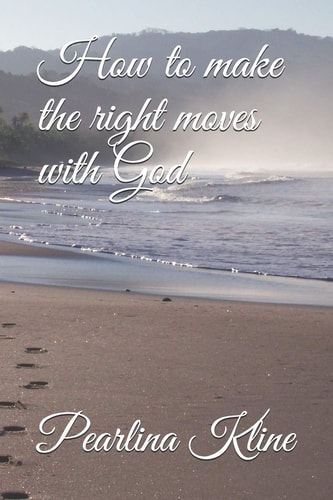How to Make the Right Moves with God