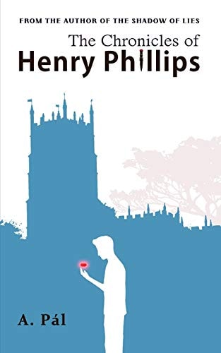 The Chronicles of Henry Phillips