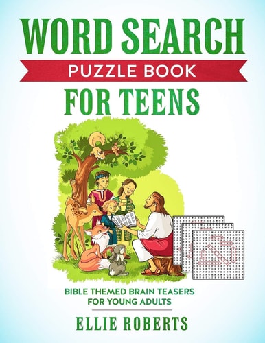 Word Search Puzzle Book for Teens Bible Themed Brain Teasers for Adventurous Young Adults