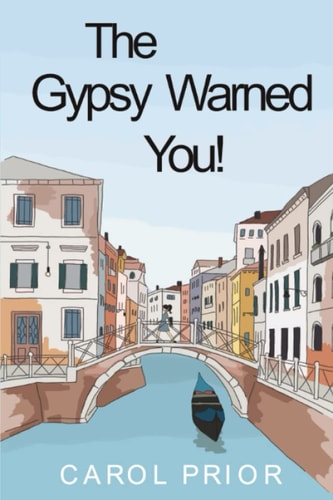 The Gypsy Warned You! A Light Hearted, Supernatural, Chick Lit in Large Print