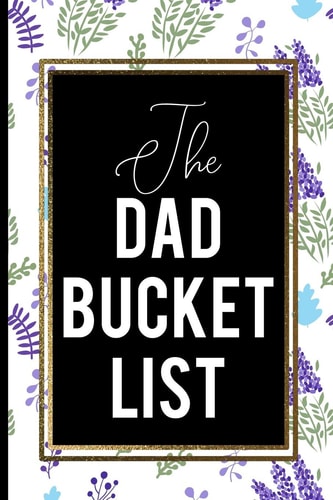 The Dad Bucket List White Blue Cover Dad Gift Cute Cool Bucket List