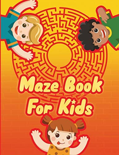 Maze Book for Kids - a Maze Activity Book for Kids - Maze Workbook Game Mazes for Kids Ages 4-8 - Mazes Workbook