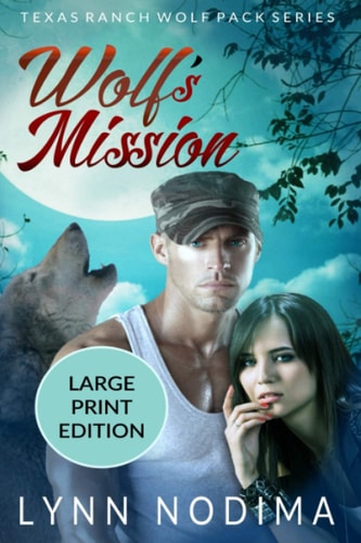 Wolf's Mission Texas Ranch Wolf Pack: Large Print