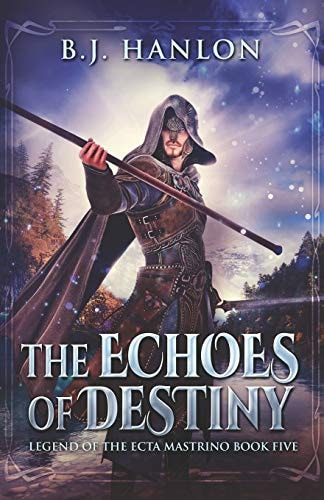 The Echoes of Destiny An Epic Mage Fantasy Adventure