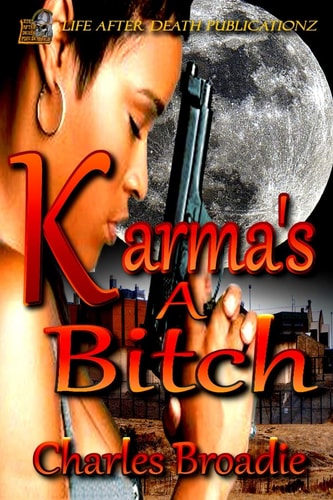 Karma's a Bitch