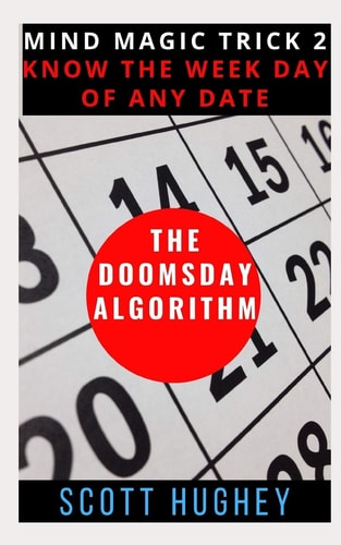 The Doomsday Algorithm Know the Weekday of Any Date