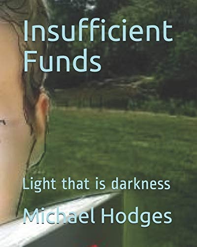 Insufficient Funds Light That Is Darkness
