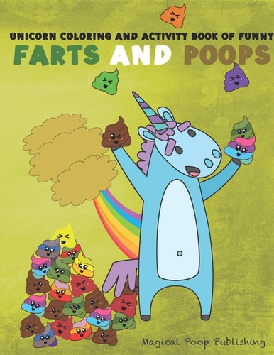 Unicorn Coloring And Activity Book Of Funny Farts And Poops Joke Book for Kids
