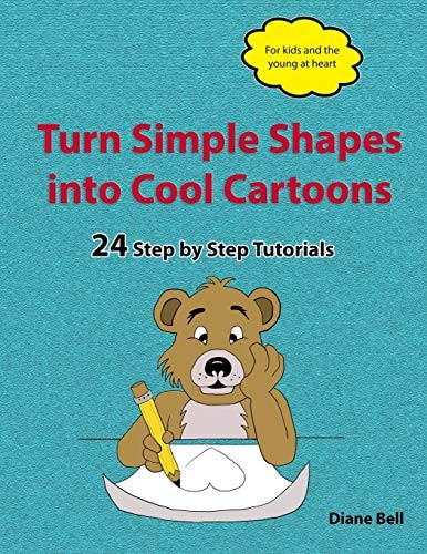 Turn Simple Shapes Into Cool Cartoons 24 Step by Step Tutorials