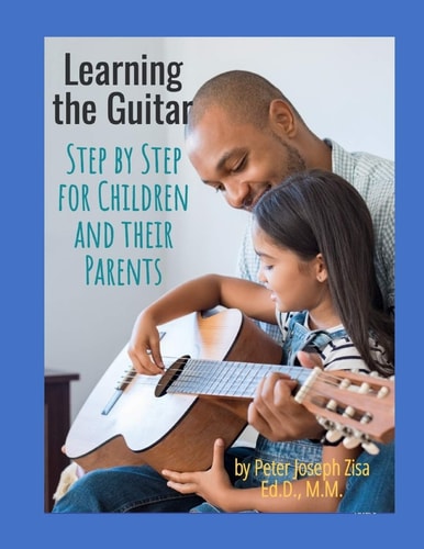 Learning the Guitar Step by Step for Children and Their Parents