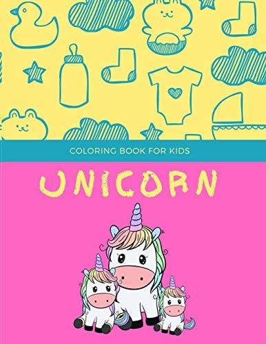Unicorn Coloring Book for Kids Fantastic Unicorn Coloring Books for Kids Ages 4-8 Years - Improve Creative Idea and Relaxing (Book2)