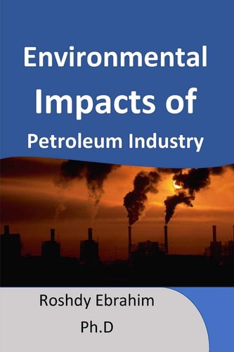 Environmental Impacts of Petroleum Industry