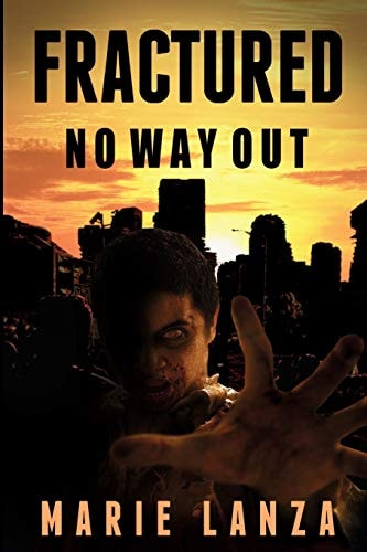 Fractured No Way Out