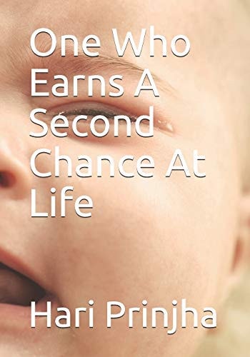 One Who Earns A Second Chance At Life