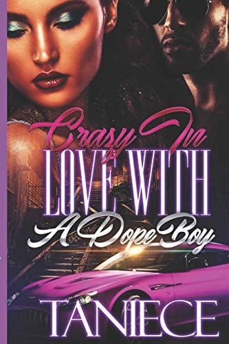 Crazy In Love With A Dope Boy