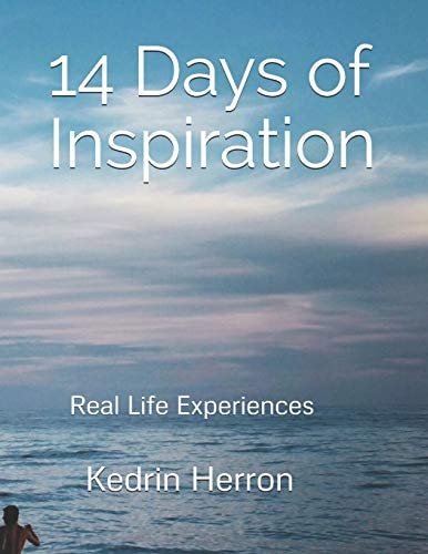 14 Days of Inspiration Real Life Experiences