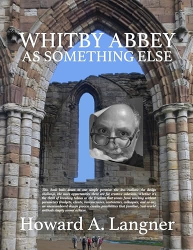 Whitby Abbey As Something Else
