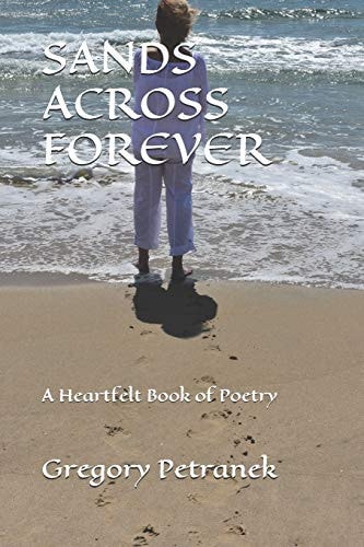 Sands Across Forever A Heartfelt Book of Poetry