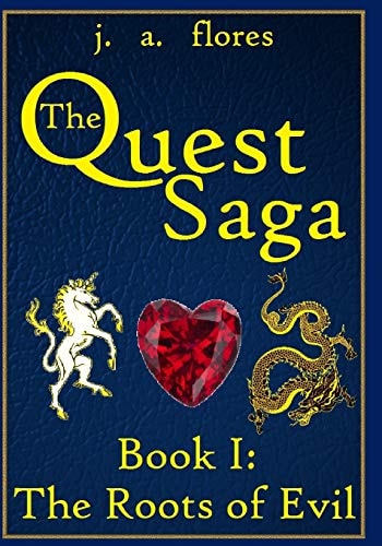 The Quest Saga Book I: The Roots of Evil