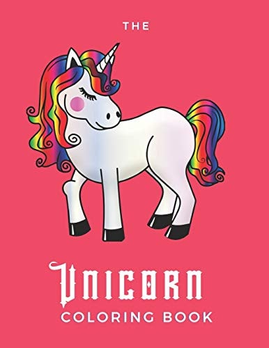 The Unicorn Coloring Book For Adults With Anxiety - 25 Pages - Paperback - Made In USA - Size 8.5 X 11