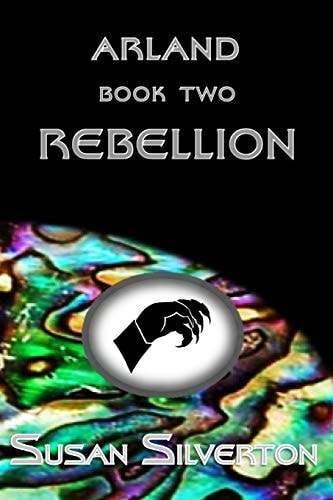 Rebellion ARLAND Book Two