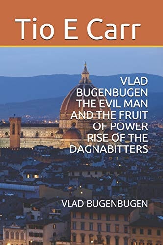Vlad Bugenbugen the Evil Man and the Fruit of Power Rise of the Dagnabitters Vlad Bugenbugen
