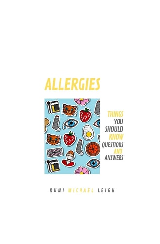 Allergies Things You Should Know (Questions and Answers)