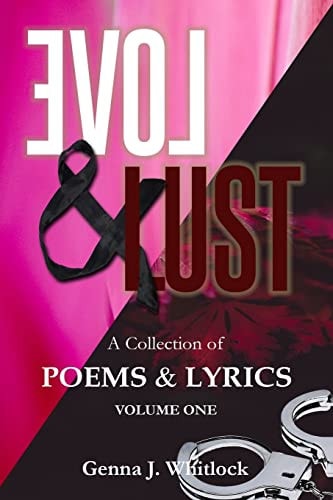 Love & Lust A Collection of Poetry and Lyrics