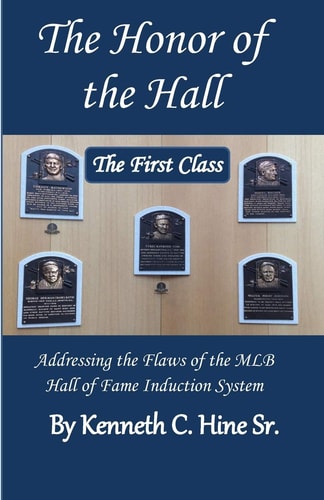 The Honor of the Hall How the System Used by the MLB to Induct Its Players Into the Hall of Fame Is Flawed; and What Should Be Done about It