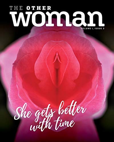 The Other Woman She Gets Better With Time (Volume I Issue 3)