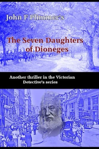 The Seven Daughters of Diongenes Another Thriller in the Victorian Detective's Series