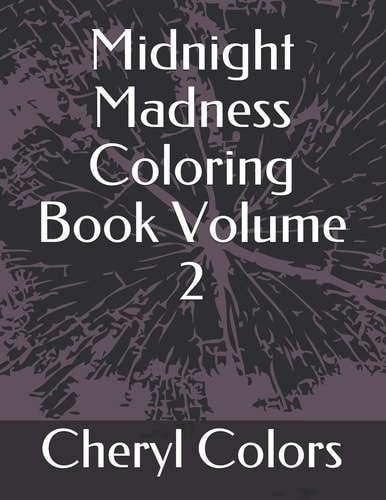 Midnight Madness Coloring Book Volume 2