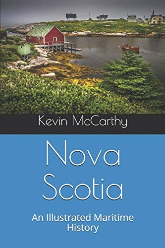 Nova Scotia An Illustrated Maritime History