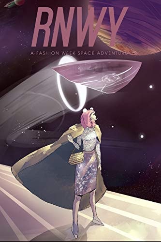 Rnwy A Fashion-Week Space Adventure