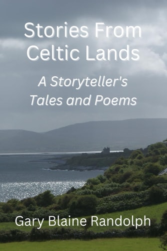 Stories from Celtic Lands A Storyteller's Tales and Poems